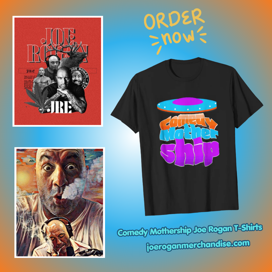 Comedy Mothership PTTT1504 Joe Rogan T-Shirts